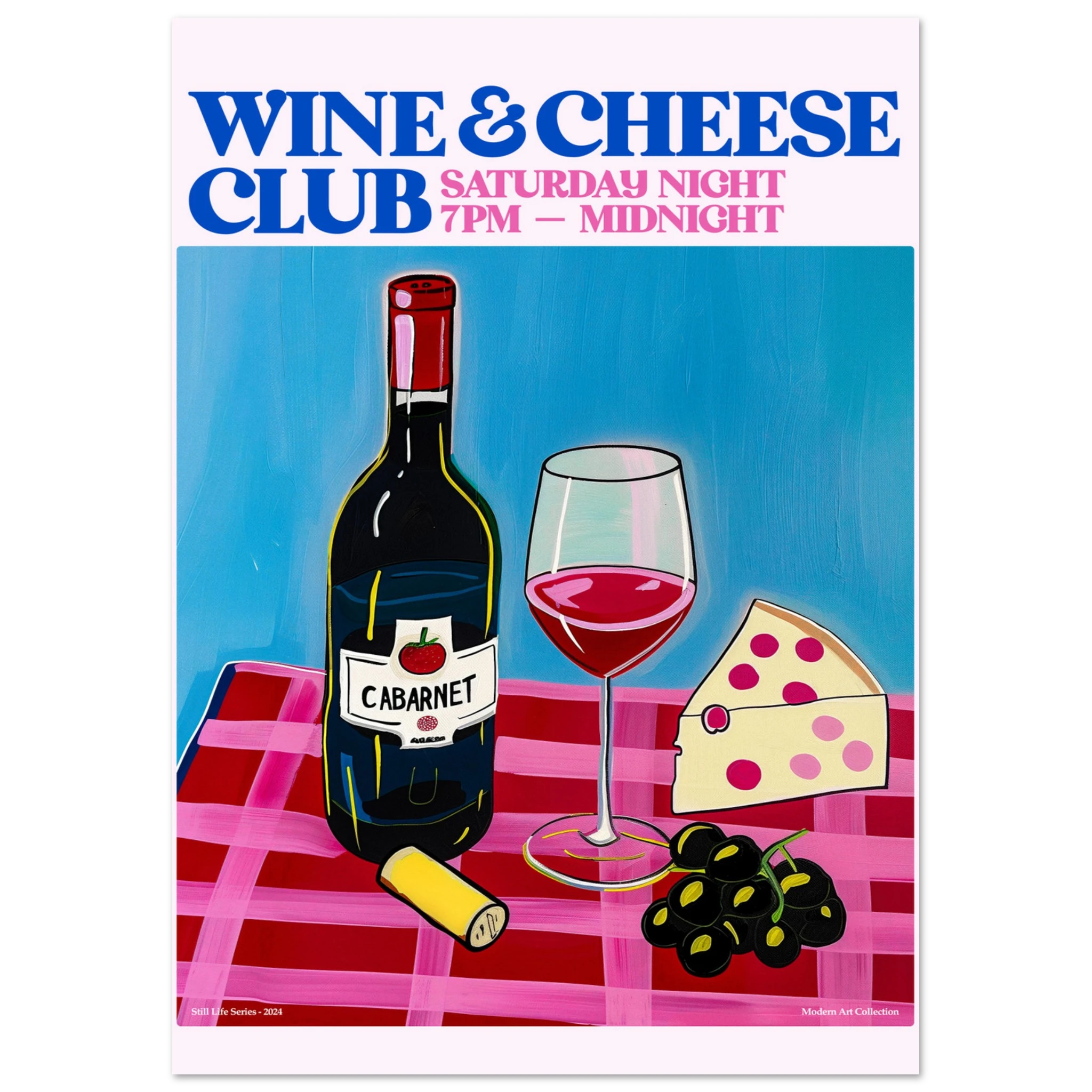 Wine & Cheese Club Poster – Moderne Pop-Art für Weinliebhaber:innen, Hochwertiger Druck, Hochwertiger Kunstdruck,  21x29.7 cm / 8x12"-A3 (29.7 x 42  cm)-45x60 cm / 18x24″-50x70 cm / 20x28″-60x80 cm / 24x32″-70x100 cm / 28x40″,  Printree.ch