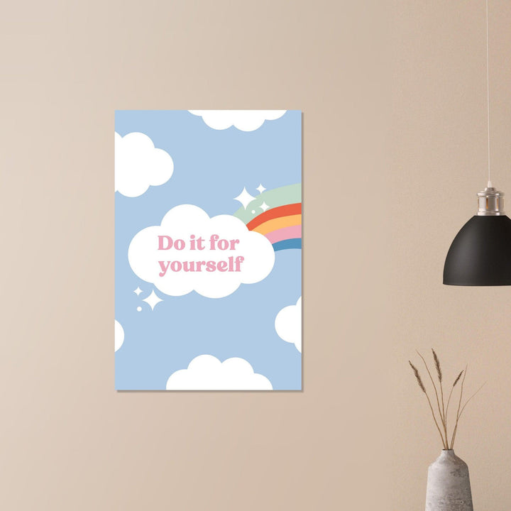 Do it for yourself - Fröhliche positive Poster - Printree.ch fröhlich, zeitgenössische kunst