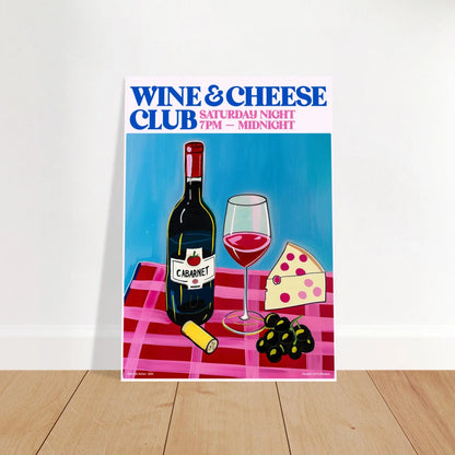 Wine & Cheese Club Poster – Moderne Pop-Art für Weinliebhaber:innen, Hochwertiger Druck, Hochwertiger Kunstdruck,  21x29.7 cm / 8x12"-A3 (29.7 x 42  cm)-45x60 cm / 18x24″-50x70 cm / 20x28″-60x80 cm / 24x32″-70x100 cm / 28x40″,  Printree.ch