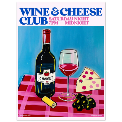 Wine & Cheese Club Poster – Moderne Pop-Art für Weinliebhaber:innen, Hochwertiger Druck, Hochwertiger Kunstdruck,  21x29.7 cm / 8x12"-A3 (29.7 x 42  cm)-45x60 cm / 18x24″-50x70 cm / 20x28″-60x80 cm / 24x32″-70x100 cm / 28x40″,  Printree.ch