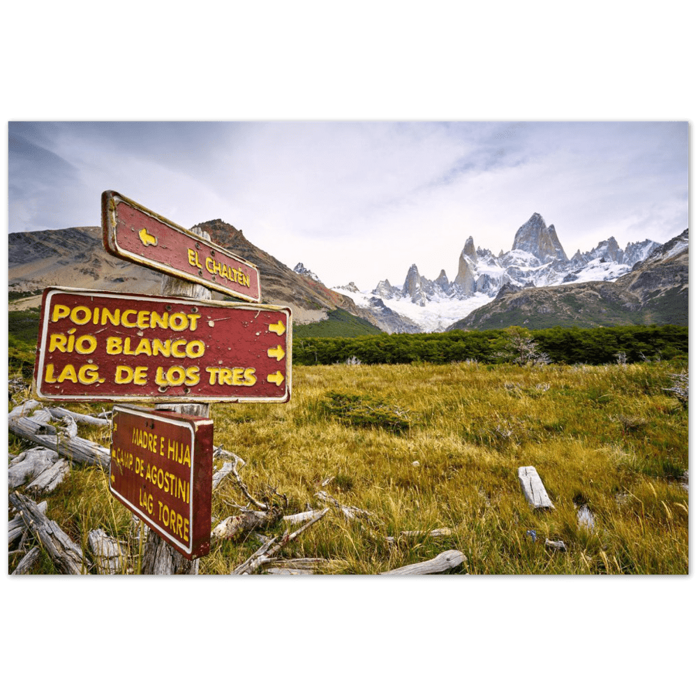 Fitz Roy mit Wegweiser - Printree.ch bach, Berg, berge, einfachschweizer, exklusiv, Foto, Fotografie, landschaft, Natur, Poster, reise, Reisen, Südamerika, tourismus, wanderung