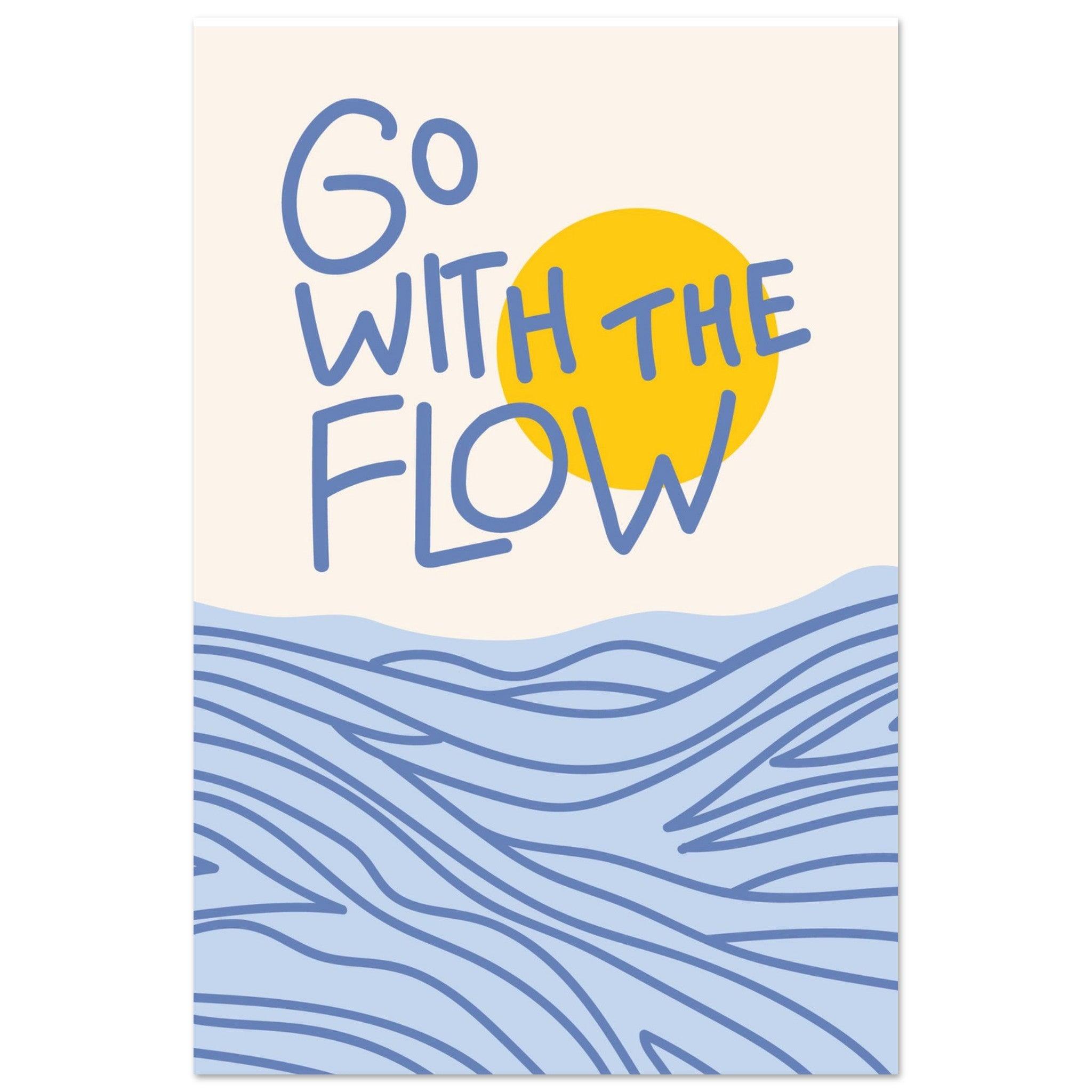 Go with the Flow - Fröhliche positive Poster - Printree.ch fröhlich, zeitgenössische kunst