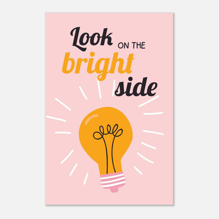Look on the bright side - Fröhliche positive Poster - Printree.ch fröhlich, zeitgenössische kunst