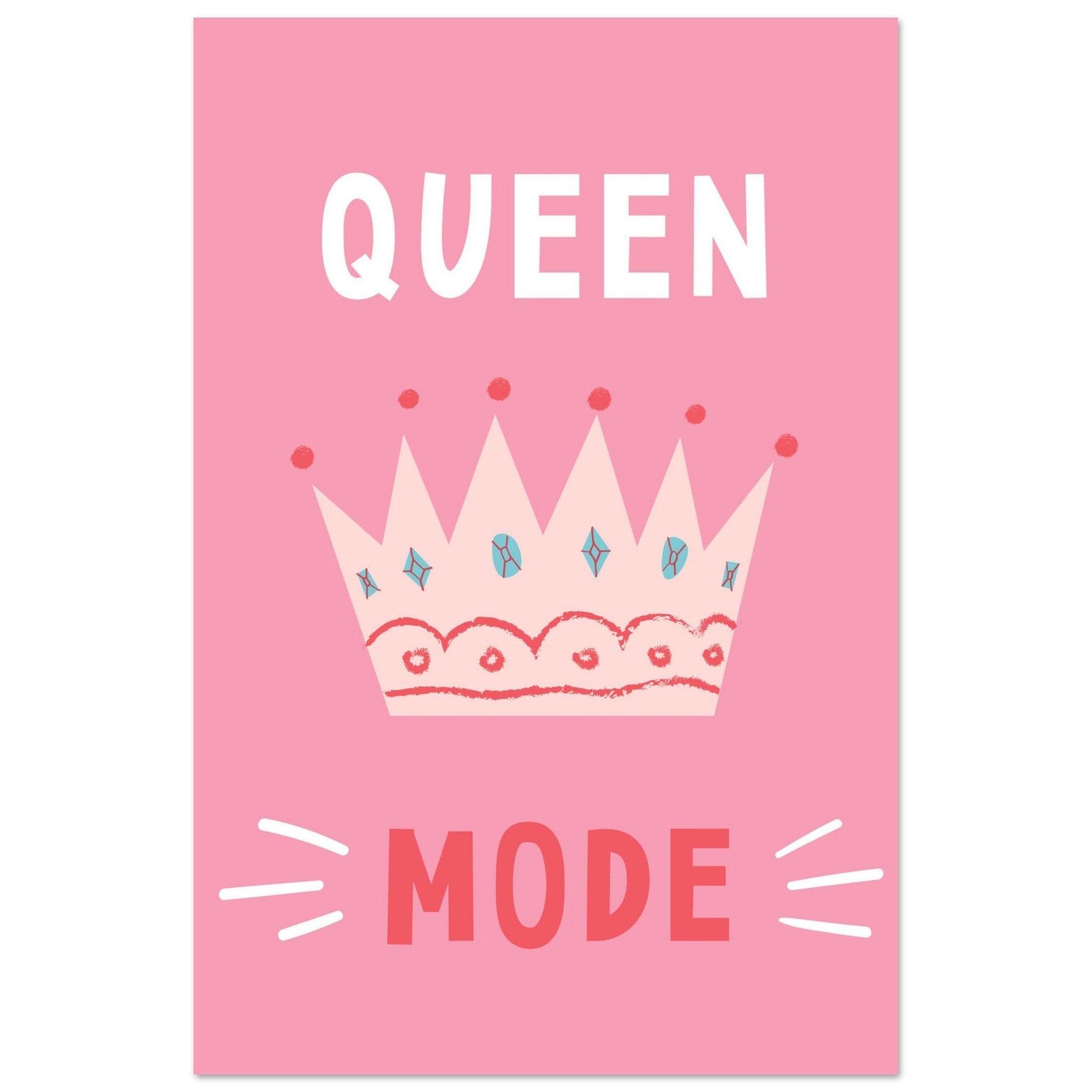 Queen Mode - Fröhliche positive Poster - Printree.ch fröhlich, zeitgenössische kunst