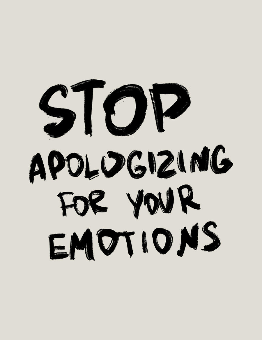 Stop Apologizing four your Emotions - Printree.ch minimalistischen Lebensstil, Poster, spruch, Typografie, Wort