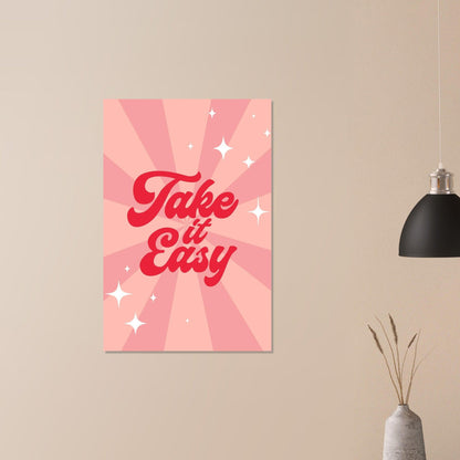 Take it easy - Fröhliche positive Poster - Printree.ch fröhlich, zeitgenössische kunst