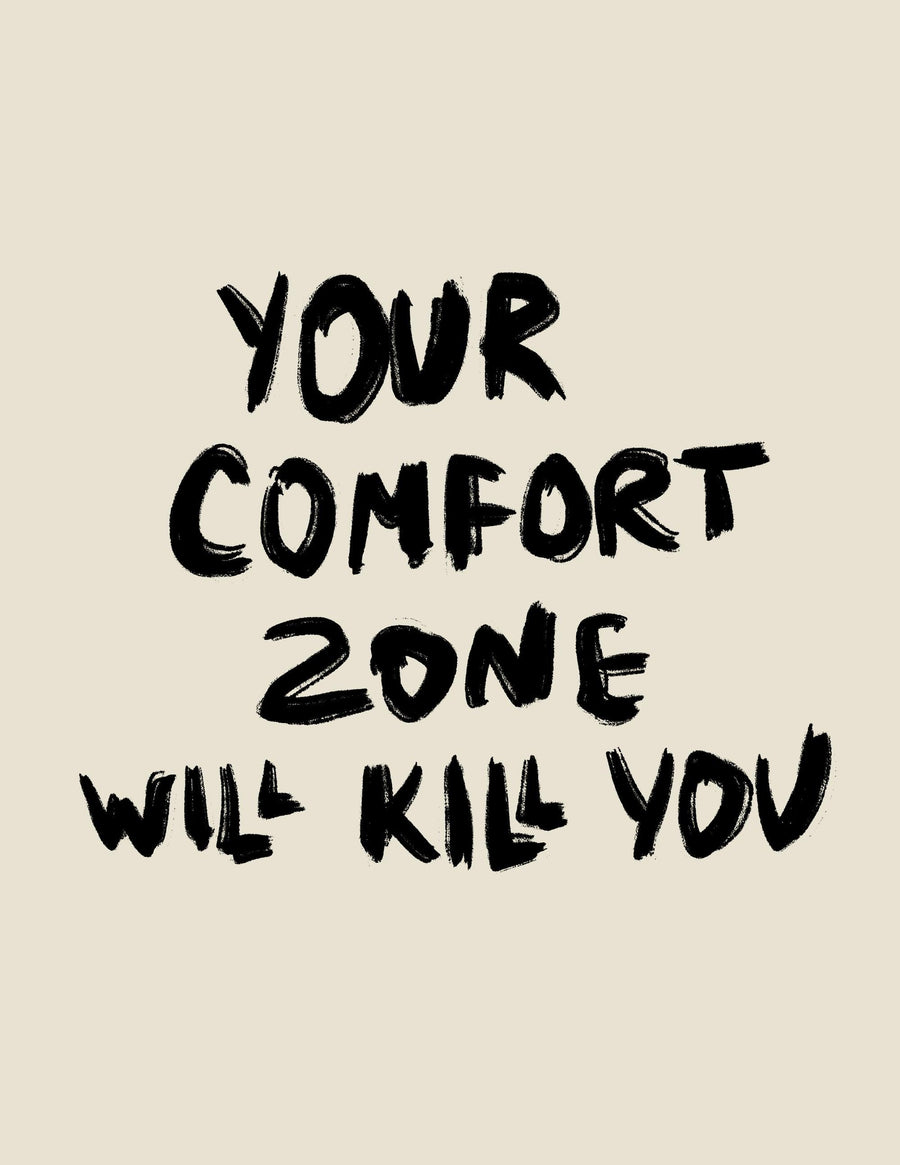 Your Comfort Zone will Kill you - Printree.ch minimalistischen Lebensstil, Poster, spruch, Typografie, Wort